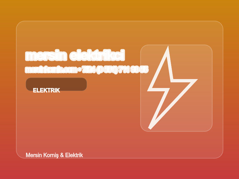 (0538 495 97 96 | Mersin Elektrikçi: 7/24 Acil ve Garantili Servis