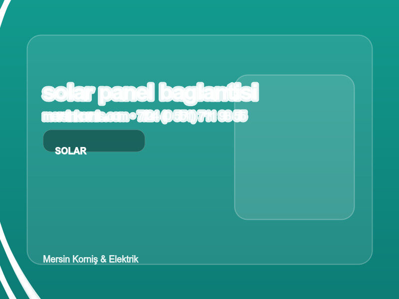 (0538 495 97 96 | Solar Panel Bağlantısı Nasıl Yapılır? | Profesyonel Rehber